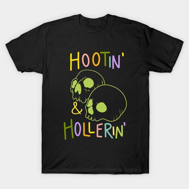 Hootin and Hollerin T-Shirt by Shop La Bish